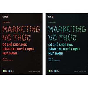 Sách Marketing Vô Thức - Cơ Chế Khoa Học Đằng Sau Quyết Định Mua Hàng (Gồm 2 Phần)