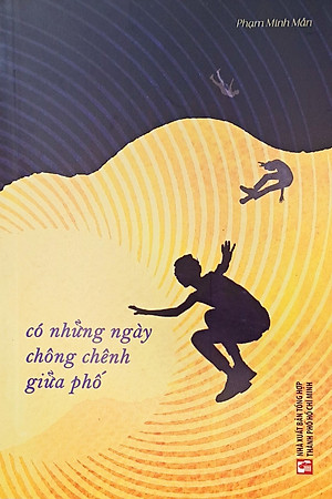 Có những ngày chông chênh giữa phố  (Tái Bản 2023)