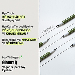 Kẻ Mắt Glamrr Q Chống Nước Thuần Chay VEGAN SUPER STAY EYELINER (0.6g)
