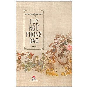 Sách Tục Ngữ Phong Dao - Tập 1