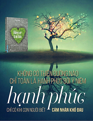 Sách Hiểu Về Trái Tim (Tái Bản 2019) - Minh Niệm