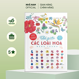 Sách - Bách Khoa Thư Cho Cả Nhà - Thế Giới Các Loài Hoa Bằng Tranh (Bìa cứng) - Nhã Nam Official