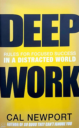 Sách Deep Work: Rules For Focused Success In A Distracted World
