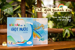 Combo 2 Cuốn THẾ GIỚI QUANH EM (Mưa Nắng Nắng Mưa & Sắc Màu Của Giọt Nước) - Sách Truyện Khám Phá Khoa Học (Tặng Kèm Sticker - Dành Cho Bé 1-3 4-6 Tuổi)