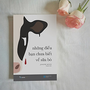 Sách Những Điều Bạn Chưa Biết Về Sữa Bò