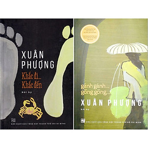 Combo Gánh gánh... Gồng gồng - Khắc đi... Khắc đến (Hồi ký Xuân Phượng)