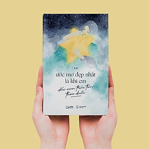 Sách Ước Mơ Đẹp Nhất Là Khi Em Dốc Cạn Trái Tim Theo Đuổi