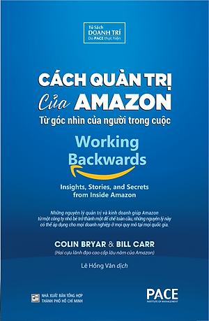 Cách Quản Trị Của Amazon (Working Backwards) - Colin Bryar, Bill Carr - PACE Books