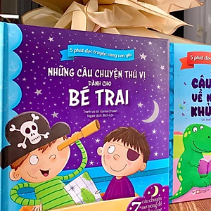 5 Phút Đọc Truyện Cùng Con Yêu - Những Câu Chuyện Thú Vị Dành Cho Bé Trai- 7 Câu Chuyện Mộng Mơ Để Cùng Bé Sẻ Chia