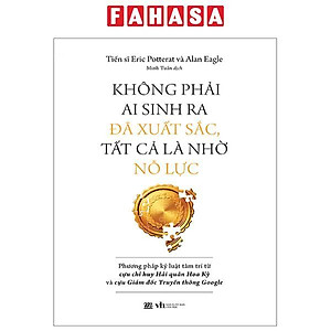 Không Phải Ai Sinh Ra Đã Xuất Sắc, Tất Cả Là Nhờ Nỗ Lực