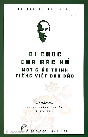 Di Sản Hồ Chí Minh - Di Chúc Của Bác Hồ - Một Giáo Trình Tiếng Việt Độc Đáo (Tái Bản)