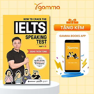 How to crack the IELTS speaking test part 1 (tái bản mới nhất)