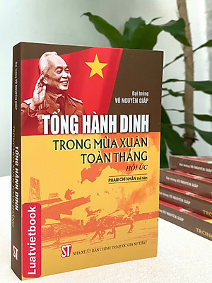 Tổng Hành Dinh Trong Mùa Xuân Toàn Thắng (hồi ức)