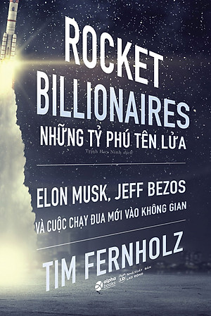 Rocket Billionares - Những Tỉ Phú Tên Lửa _AL