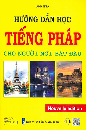 Hướng Dẫn Học Tiếng Pháp Cho Người Mới Bắt Đầu 
