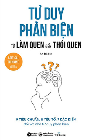 Tư Duy Phản Biện Từ Làm Quen Đến Thói Quen _AL
