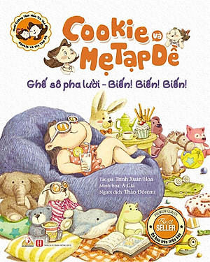 Sách Cookie Và Mẹ Tạp Dề - Ghế Sô Pha Lười - Biến! Biến! Biến!