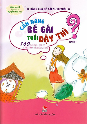 Cẩm Nang Bé Gái Tuổi Dậy Thì - Quyển 1: 160 Câu Hỏi - Đáp Về Sinh Lí Bạn Gái Tuổi Dậy Thì (Tái Bản 2019)