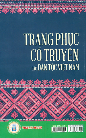 Trang Phục Cổ Truyền Các Dân Tộc Việt Nam (Tái bản 2025)