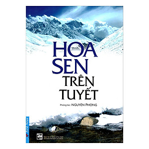Combo Bên Rặng Tuyết Sơn, Hoa Sen Trên Tuyết, Đường Mây Qua Xứ Tuyết (3 Cuốn) (Tái Bản)