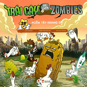 Sách Trái Cây Đại Chiến Zombie - Tập 20: Miền Tây Hoang Dã (Tái Bản 2020)