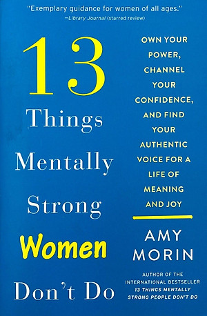 13 Things Mentally Strong Women Don't Do