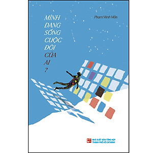 Sách Mình đang sống cuộc đời của ai? (Tái bản lần 2 - 2023 Có Bổ sung)