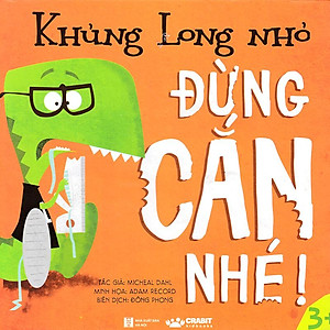 Khủng Long Nhỏ - Đừng Cắn Nhé