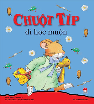 Chuột Típ - Đi Học Muộn (Tái Bản 2022)