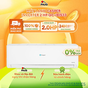 Máy lạnh Casper 2.0hp inverter GC-18IS33 - Hàng chính hãng (chỉ giao HCM)