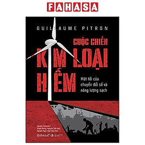 Sách - Cuộc Chiến Kim Loại Hiếm - Mặt Tối Của Chuyển Đổi Số Và Năng Lượng Sạch