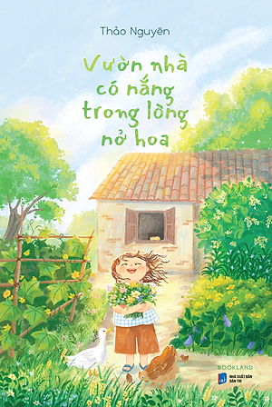 Sách Vườn Nhà Có Nắng Trong Lòng Nở Hoa