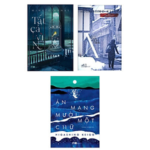 Combo Truyện Kinh Dị - Trinh Thám Hiện Đại: Tất Cả Vì N + Phía Sau Nghi Can X + Án Mạng Mười Một Chữ (Bộ 3 Cuốn Sách Văn Học Nước Ngoài Hay Nhất)