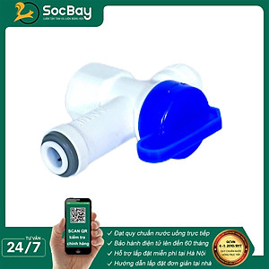 Van bình áp máy lọc nước nối nhanh - Hàng Chính Hãng