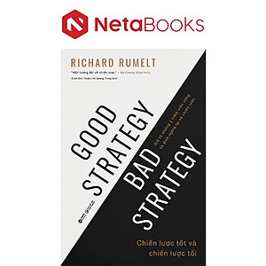 Chiến Lược Tốt Và Chiến Lược Tồi - Good Strategy Bad Strategy