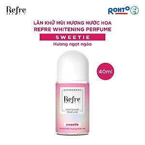 Lăn khử mùi dưỡng trắng hương nước hoa Refre Whitening Perfume Sweetie Hương Ngọt Ngào 40ml