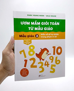 Sách Ươm Mầm Giỏi Toán Từ Mẫu Giáo - Mẫu Giáo 3- Làm Quen Với Số Tự Nhiên Trong Phạm Vi 10