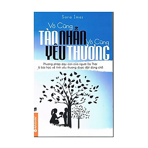 Combo Trọn Bộ Ba Cuốn : Vô Cùng Tàn Nhẫn Vô Cùng Yêu Thương (Tập 1+2+3)