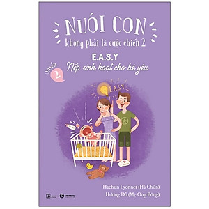 Combo 3 Cuốn Bộ Sách: Nuôi Con Không Phải Là Cuộc Chiến 2