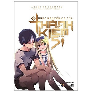 Sách Khúc Nguyền Ca Của Thánh Kiếm Sĩ (Tập 3)