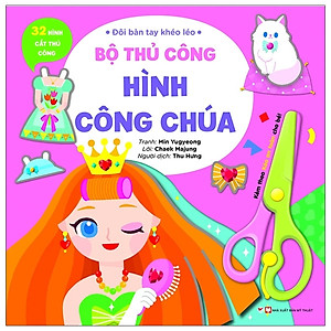 Đôi Bàn Tay Khéo Léo - Bộ Thủ Công Hình Công Chúa - Tặng Kèm Chiếc Kéo An Toàn