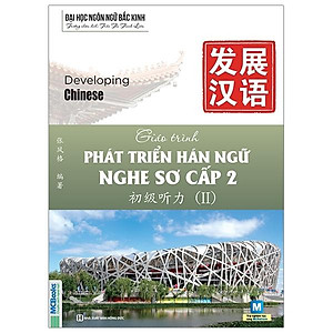 Giáo Trình Phát Triển Hán Ngữ Nghe Sơ Cấp 2