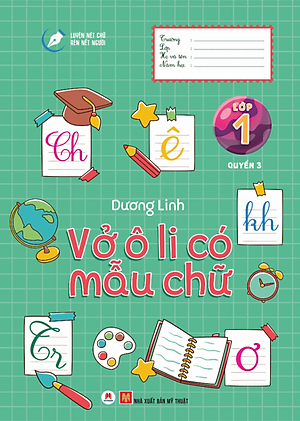 Sách Luyện Nét Chữ Rèn Nết Người - Vở Ô Li Có Mẫu Chữ - Lớp 1 - Quyển 3 (Tái Bản 2020)