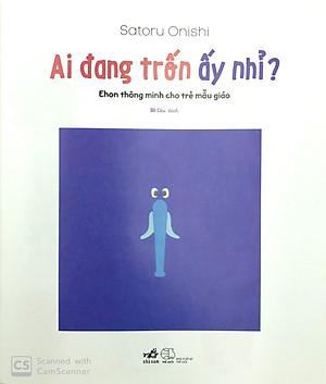 Sách Ehon Thông Minh Cho Trẻ Mẫu Giáo : Ai Đang Trốn Ấy Nhỉ?