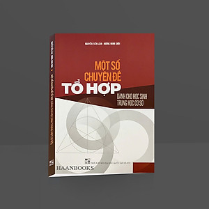 Sách - Một số Chuyên đề Tổ hợp - Dành cho Học sinh Trung học cơ sở