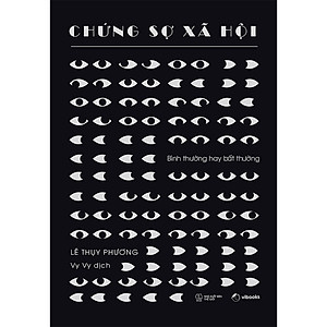 Sách Chứng Sợ Xã Hội - Bình Thường Hay Bất Thường