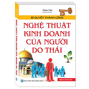 Bí Quyết Thành Công - Nghệ Thuật Kinh Doanh Của Người Do Thái (Tái bản 2018)