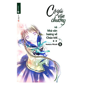 Sách Cô Gái Văn Chương Và Nhà Văn Hướng Về Chúa Trời (Tập 8) - Tái Bản