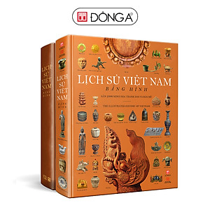 Lịch sử Việt Nam bằng hình - Gần 2000 minh họa tranh ảnh và bản đồ