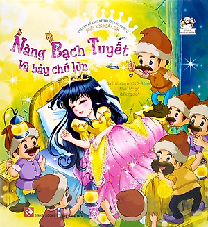 Sách Ngày Xửa Ngày Xưa - Nàng Bạch Tuyết Và Bảy Chú Lùn